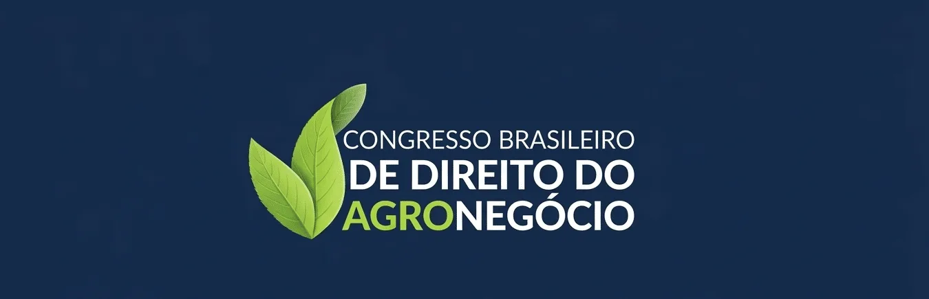 Reforma tributária e agronegócio estarão no centro do Congresso Brasileiro de Direito do Agronegócio