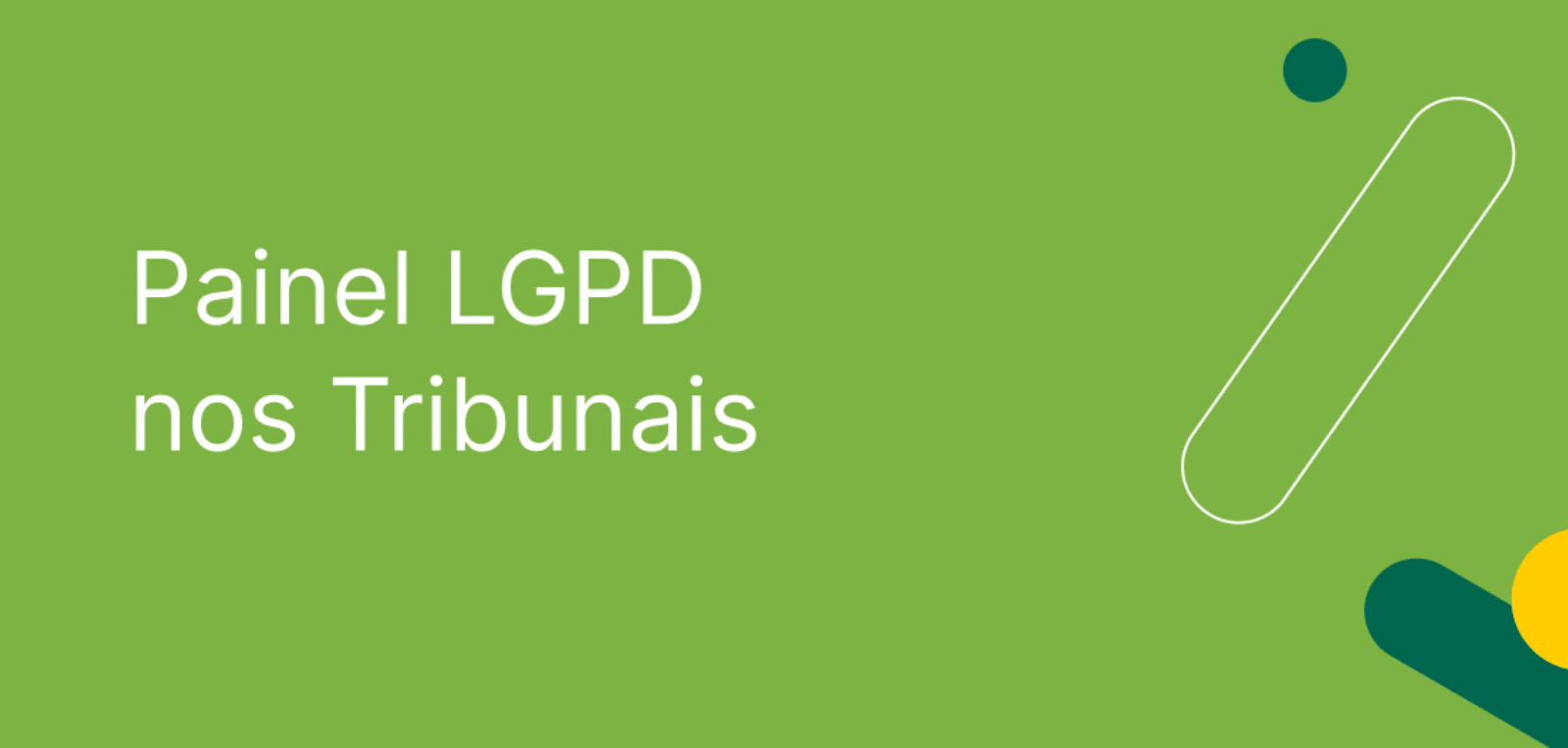 Pesquisa Painel LGPD será lançada durante o Diálogos sobre Inovação & Direito em Portugal