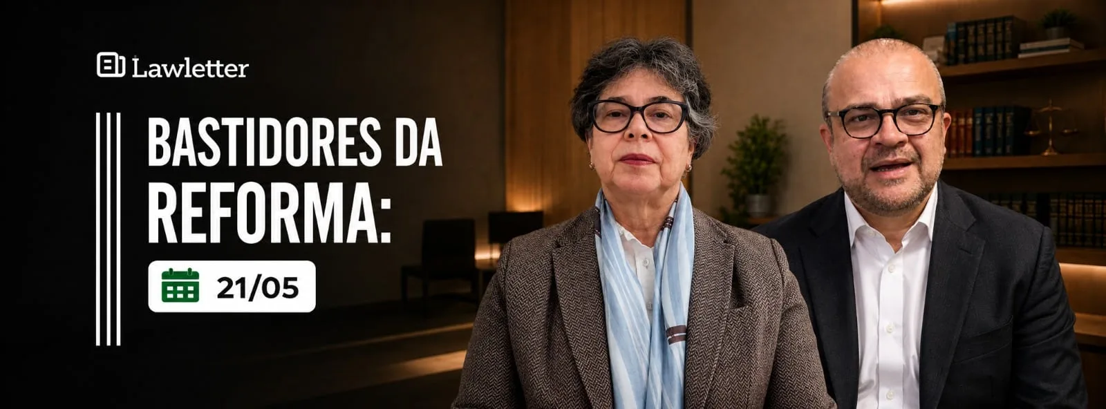 Rosa Nery e Mário Delgado debatem família, sucessões e digitalização no segundo dia do Bastidores da Reforma