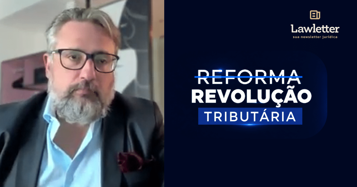Reforma esvazia o planejamento tributário de fachada e premia quem se organiza, diz Caio Bartine