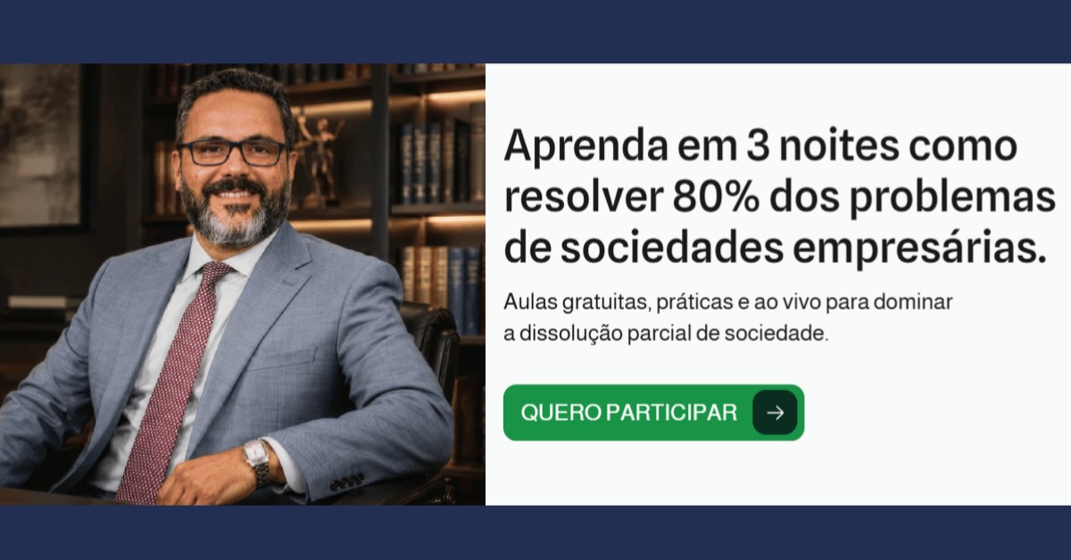 Curso online gratuito aborda dissolução parcial de sociedade em três aulas ao vivo