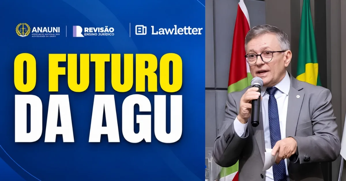 “Está confirmado”, diz presidente da ANAUNI sobre editais da AGU em 2026