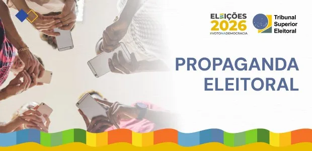 Eleições 2026: propaganda eleitoral nas ruas e na internet começa em 16 de agosto