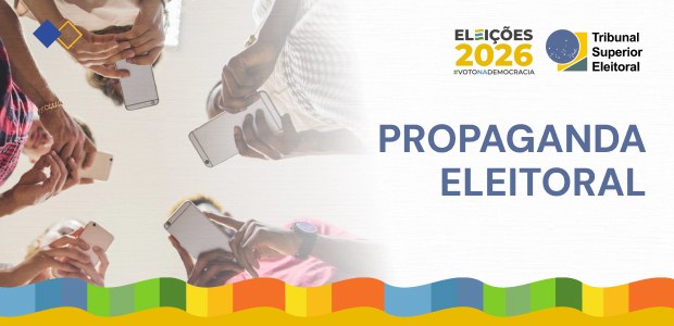 Eleições 2026: propaganda eleitoral nas ruas e na internet começa em 16 de agosto